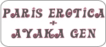 PARISEROTICA + AYAKA